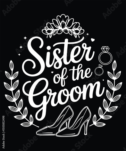 Sister Of The Groom Graphic Design