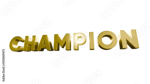 Celebrating champion golden text isolated on white background and transparent background inspirational quote digital art dark environment close-up motivation