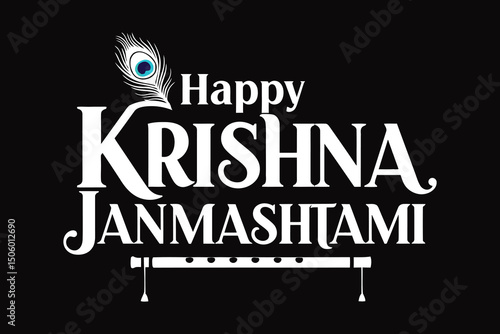 Krishna Janmashtami Typography Vector – Happy Janmashtami Design with Peacock Feather with black background .