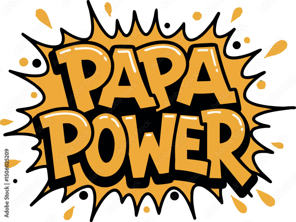 Fototapeta premium Papa Power comic style text with orange splash background vector illustration design 