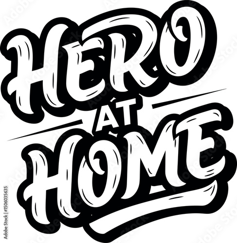 Hero at Home Inspirational Quote Typography Design for Motivational Vector Artwork 