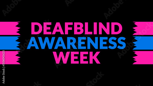 DeafBlind Awareness Week text with side lines on a black background. Which is observed every year in June to celebrate DeafBlind Awareness Week.