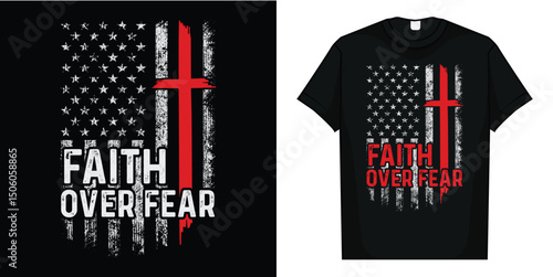 America Pride US Flag Faith Over Fear Prayer T-Shirt