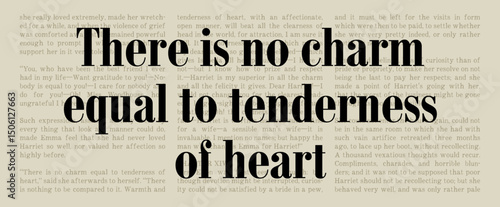 There is No Charm Equal to the Tenderness of Heart - Emma - Jane Austen Quote - Classic Literature Typography Artwork