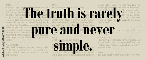 The Truth is Rarely Pure and Never Simple - Oscar Wilde Quote - The Importance of Being Earnest - The Picture of Dorian Grey - Witty Classic Literature Typographical Artwork