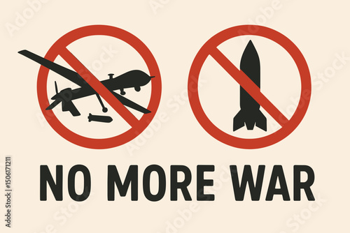 No More War Anti-War Protest Vector Illustration with Prohibited Military Weapons Drone Missile Peace Symbol Banner Graphic Design Elements