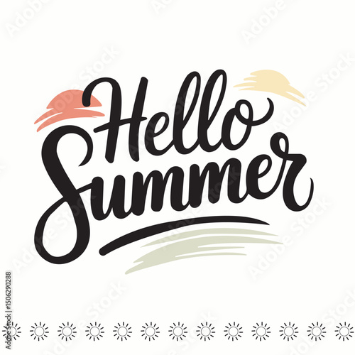 Hello Summer Typography with Colorful Brush Strokes and Sun Icons. Summer lettering and calligraphy for posters, backgrounds, postcards, banners, an. Print on cup, bag, shirt. Hello Summer Vector 