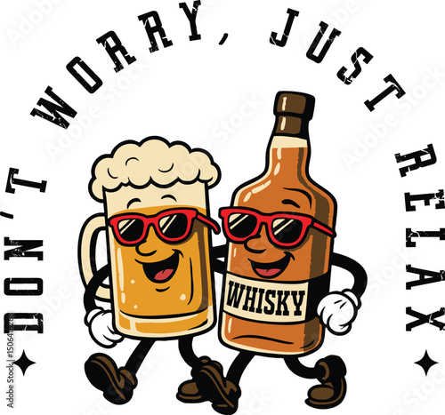 Funny Alcohol. Retro Meme Vintage. Don't worry. Just relax.