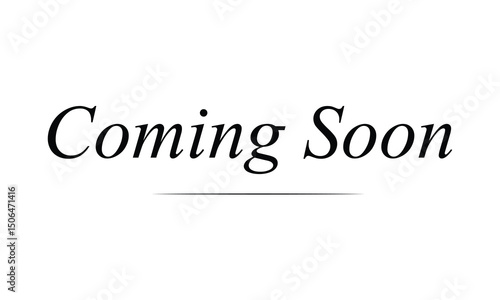 Coming soon banner icon in flat style. Promotion label vector illustration on isolated background. Open poster sign business concept. Vector  Illustration . EPS 20 .
