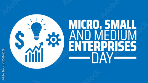 Micro small and medium enterprises day background banner or poster design template. observed every year in June. Holiday concept. Use to any Template, card, poster, placard, template.