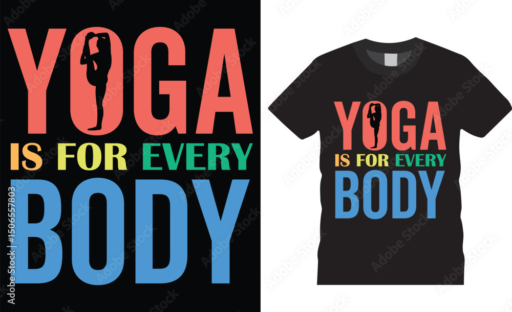 Yoga is for every body typography vector t shirt design. International yoga day Yoga is for every body typography vector t shirt design. International yoga day