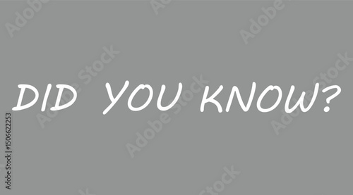 did you know text information sign