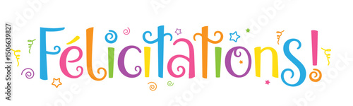 FELICITATIONS! (CONGRATULATIONS! in French) colorful vector hand lettering banner