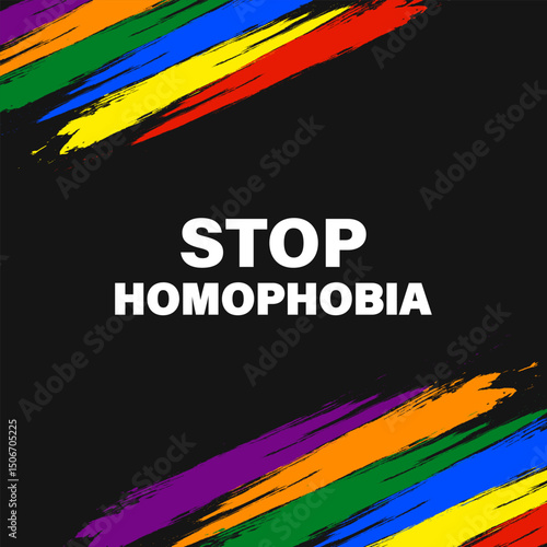 Lettering stop Homophobia on LGBTQ background. Campaign poster against Homophobia, Transphobia and Biphobia.