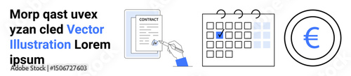 Contract document signing, calendar marking important date, Euro financial coin. Ideal for business planning, scheduling, signing deals, finance management, investment, agreements simple landing