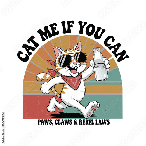 Cat Me If You Can Funny T-shirt Design