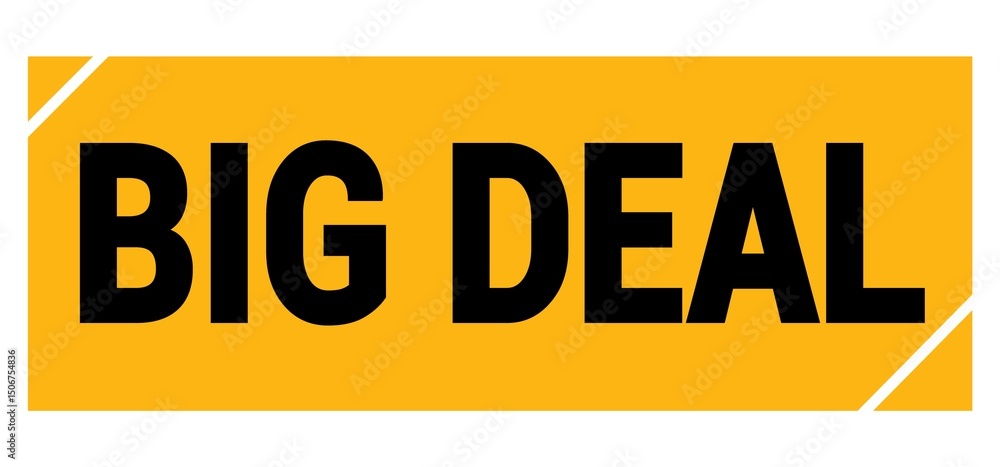 BIG DEAL text on yellow-black grungy stamp sign. BIG DEAL text on yellow-black grungy stamp sign.