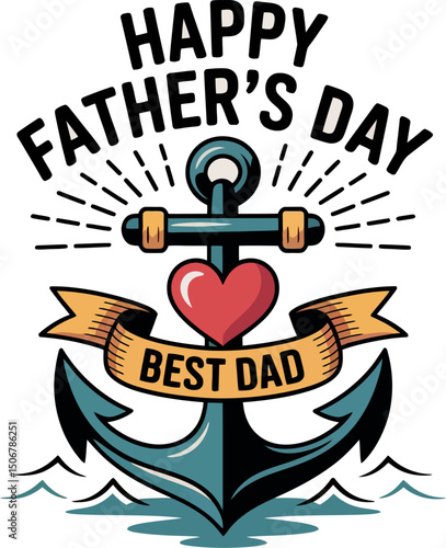 Vintage anchor and heart themed happy father's day illustration with bold best dad ribbon on ocean background  