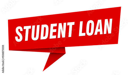 student loan banner. student loan speech bubble, label, sticker, sign template