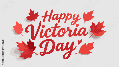 Happy Victoria Day – Canadian Celebration Greeting with Maple Leaves