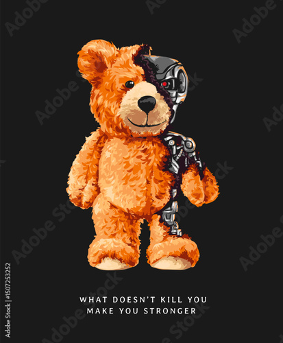 typography slogan with broken bear doll robot vector illustration  created by hand drawn