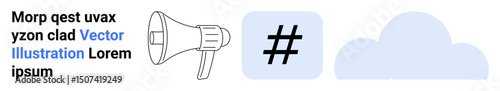 Megaphone emphasizing communication, metadata tag symbolizing social media trends, and cloud suggesting digital storage. Ideal for marketing, collaboration, promotion, leadership, branding, social