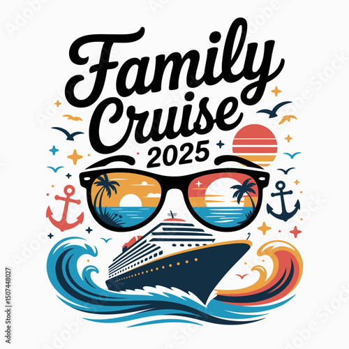 Family Cruise 2025 is boldly displayed above a stylized cruise ship navigating colorful waves