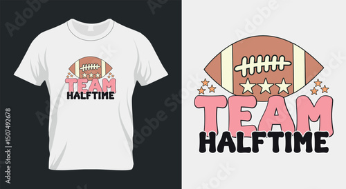 Foto Team Halftime t shirt design