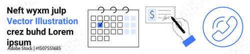 Calendar with marked date, hand signing a check, and phone icon. Ideal for scheduling, payment processing, finance, event planning, communication, reminders simple landing page