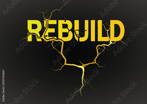 Rebuild – Cracked Text Concept Symbolizing Strength, Recovery, and Transformation