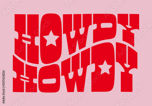 Howdy Howdy Typography, Howdy Howdy Sign, T-shirt, print, Illustration, Western, Stars, Sheriff, Howdy,