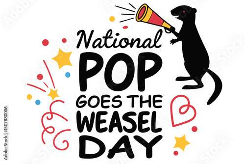 NATIONAL POP GOES THE WEASEL DAY vector illustration