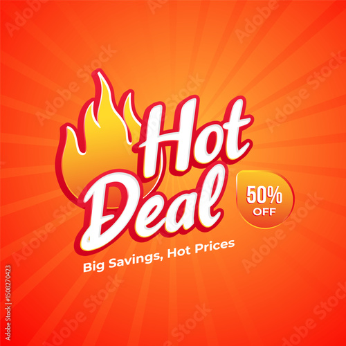 Hot deal promotion banner template. Marketing campaign promoting hot deals and big savings