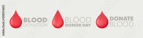 Blood donation logo set with red drops and inscriptions. Give blood save life. Design for medical themed, donation and charitable. Vector illustration