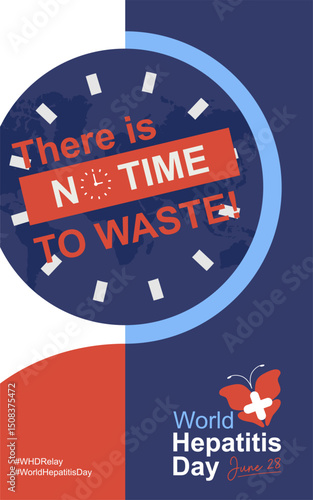 Vector Illustration of World Hepatitis Day 2025 theme design : No time To Waste! Best for WHD poster, banner, flyer, template, campaign, prevention message, and healthcare awareness. 