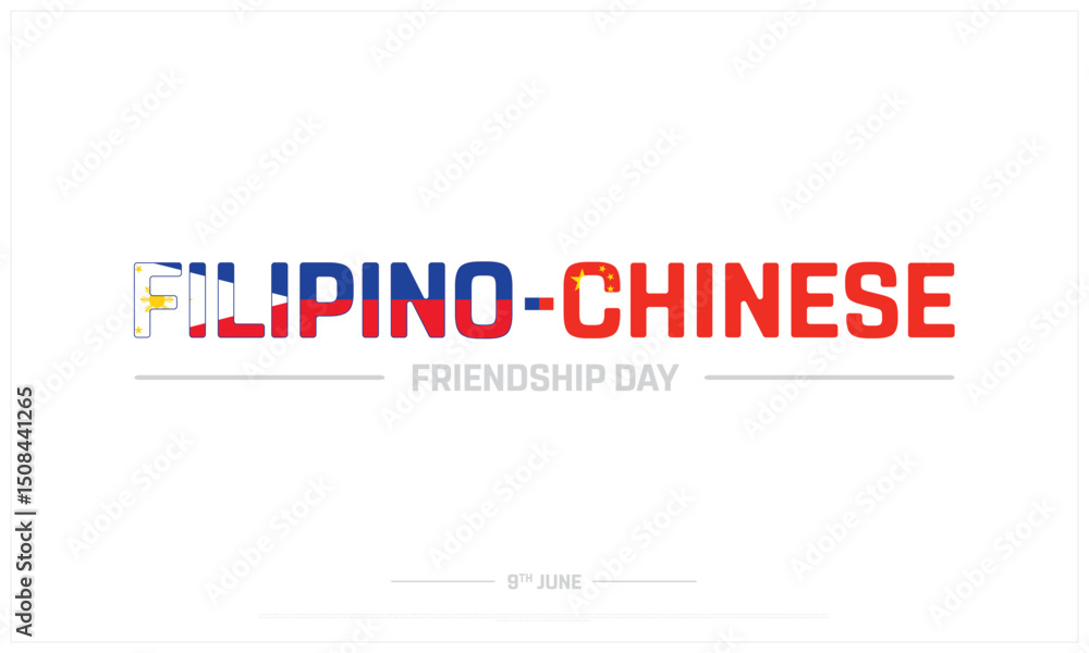 Obraz premium Filipino-Chinese Friendship Day on white background, Typographic Design of Filipino-Chinese Friendship Day, Vector Design of China-Philippine Friendship Day, Filipino Chinese Friendship Day Design