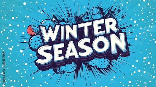 Bold, stylized text proclaiming winter season.