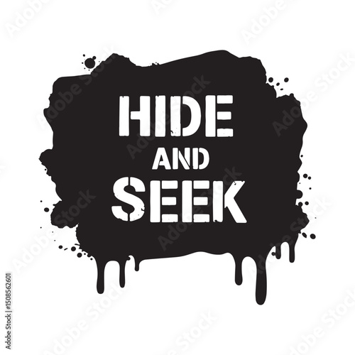 Hide and Seek dripping paint design perfect for merchandise appa