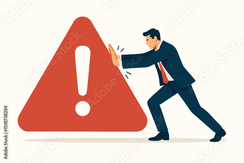Businessman pushing against a giant red warning sign vector illustration, concept for crisis management, problem-solving, facing business challenges, risk mitigation, and overcoming obstacles.