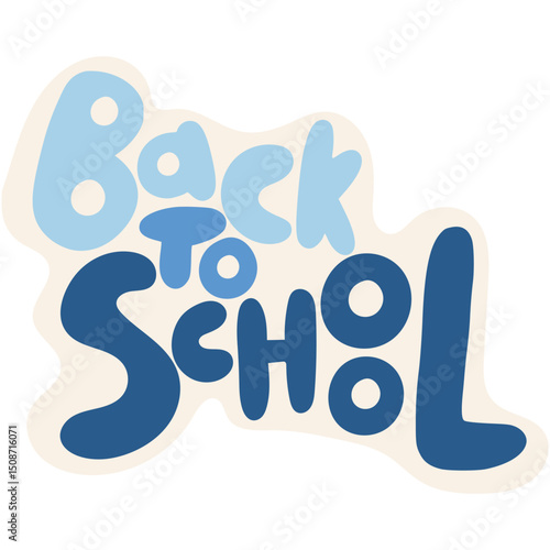 Back to School motivational text . “Back to School” lettering , ideal for school materials, educational content,stickers or student motivation.