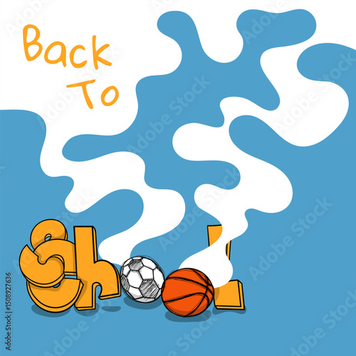 Back to school. typography design of school with sport ball design and flat smoke
