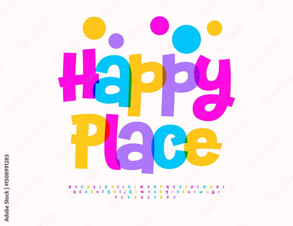 Fototapeta premium Vector Playful banner Happy Place. Funny Colorful Font. Kids Cool Alphabet Letters and Numbers set
