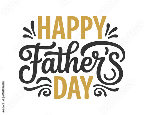 Greeting that says happy fathers day.