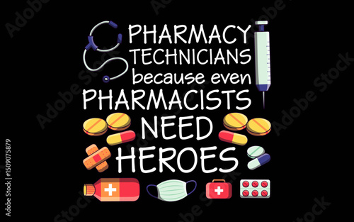 Funny Pharmacy Technician CPhT Pharmacist Pharm Tech t-shirt quotes svg design