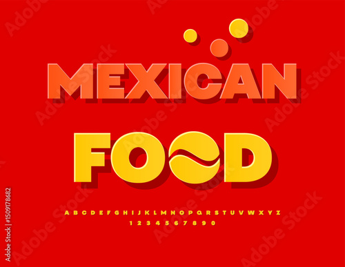 Vector Cooking flyer Mexican Food. Classic Yellow Font. Modern Uppercase Alphabet Letters and Numbers set.