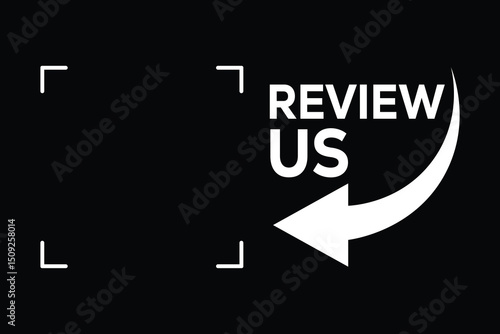 Black background, white "REVIEW US" text with a large, curving arrow pointing left. Minimal camera/focus frame icon on the left. Ideal for calls-to-action, social media, customer feedback.