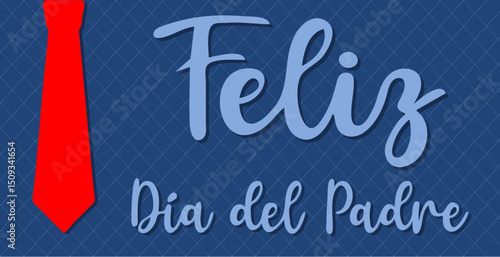 Heartfelt Father’s Day elegant greeting with red tie and Spanish message “Feliz Día del Padre” on a blue geometric background. Perfect for greeting cards, digital messages, and fatherhood.
