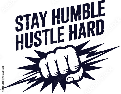 A simple typography of Stay Humble Hustle Hard.
