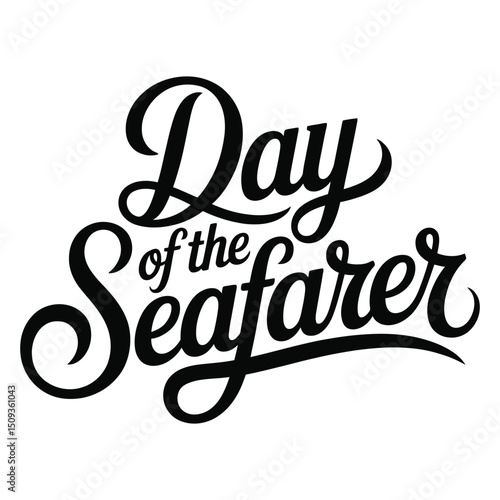 Day of the Seafarer A minimalist typography, calligraphy design silhouette vector illustration