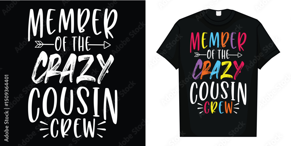 Member of the crazy cousin crew T-Shirt Member of the crazy cousin crew T-Shirt